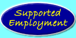 Supported Employment Services Programs for People of all ages